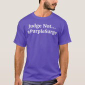 Judge Not... T-Shirt (Vorderseite)