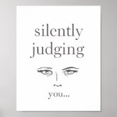 Judging Eyes "Silently Judging You" Poster (Vorne)