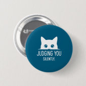 Judging You Silently - Funny Cat  Button (Vorne & Hinten)