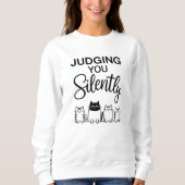 JUDGING YOU Silently Sweatshirt (Vorderseite)