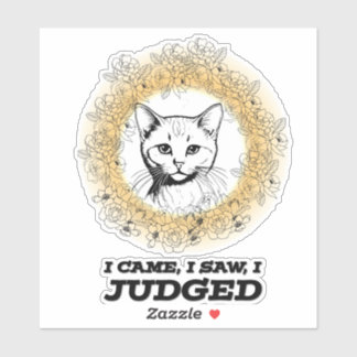 Judgy Cat Floral Design – I Came I Saw I Judged Aufkleber