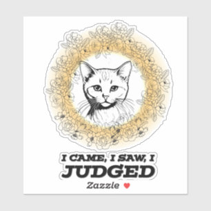 Judgy Cat Floral Design – Ich kam, sah und urteilt Aufkleber