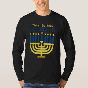 Jüdische Chanukka-Menora So feiern wir es jüdisch T-Shirt