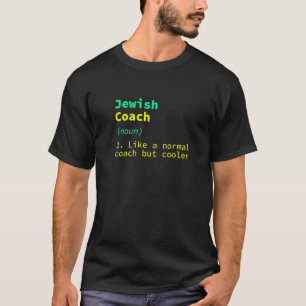 Jüdischer Coach Definition Juden Spaß Hebräische R T-Shirt