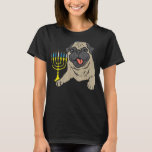 Jüdischer Mops Dog Menorah Hanukkah Pajamas Chanuk T-Shirt<br><div class="desc">Jüdischer Mops Dog Menorah Hanukkah Pajamas Chanukah PJs</div>