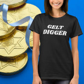 Jüdischer Spaß Gelt Digger, Funny Gift für Hanukka T-Shirt