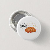 Jüdisches Brot der Heiligen Challah Hanukkah Button (Vorne & Hinten)