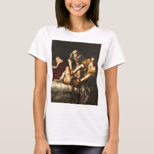Judith Slay Holofernes - Artemisia Gentileschi T-Shirt