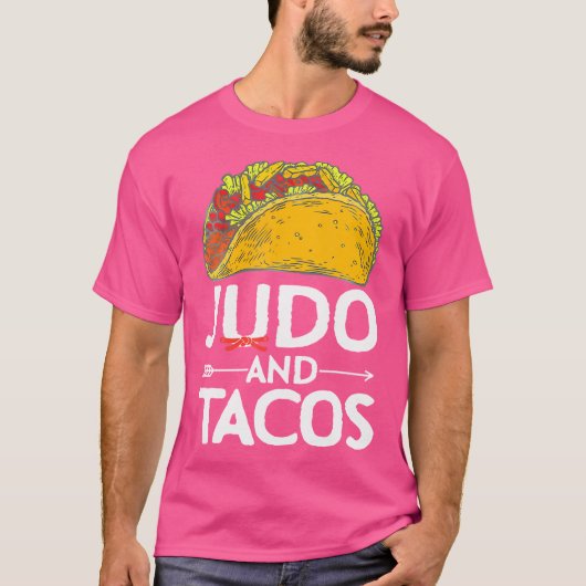 Judo and Tacos Liebe mexikanisches Essen T-Shirt (Vorderseite)