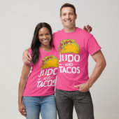 Judo and Tacos Liebe mexikanisches Essen T-Shirt (Unisex)