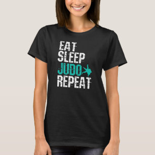 Judo Eat Sleep Judo Repeat T-Shirt