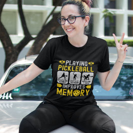 Jugar Pickleball Ejercita La Memoria T-Shirt