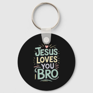 Jugend Jesus Liebe dich Bro Lustiger Christ Gott S Schlüsselanhänger