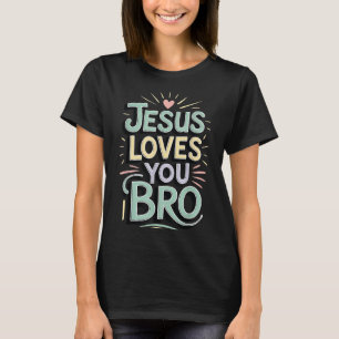 Jugend Jesus Liebt Dich Bro Lustig Christlicher Go T-Shirt