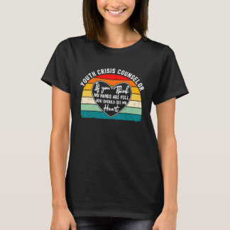 Jugend-Krisenberater-Schätzung, die Sie sehen soll T-Shirt