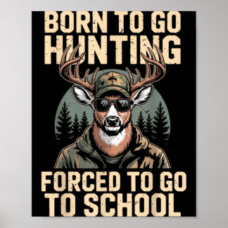Jugend-Tarnung-Hirschjagd Geboren Jagd Gezwungen Z Poster