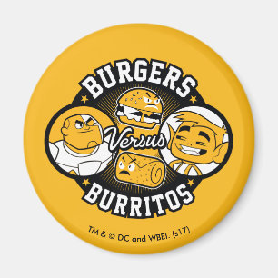 Jugendlich Titanen gehen!   Burger gegen Burritos Magnet