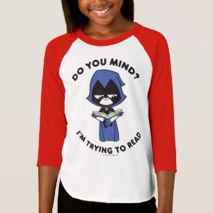 Jugendlich Titanen gehen! Rabe, ", das ich T-Shirt