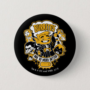 Jugendlich Titanen gehen!   Tier-Junge "Burritos Button