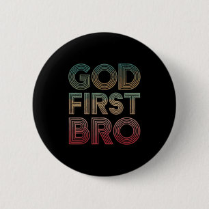 Jugendlicher Junge Gott zuerst Bro Lustiger Christ Button