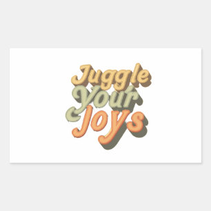 Juggle Your Joys Rechteckiger Aufkleber