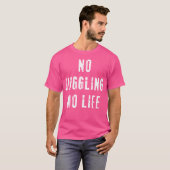 Juggling Juggler T-Shirt (Vorne ganz)