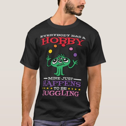 Juggling Quote for Circus Jugglers and Juggling T-Shirt (Vorderseite)