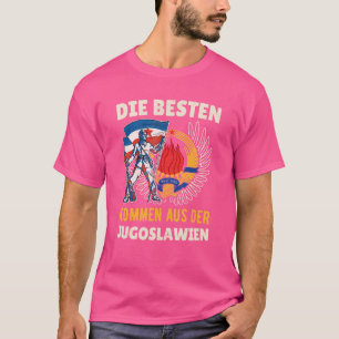 Jugoslavija Jugo Jebiga Tito Balkan Sfry Jugoslavi T-Shirt