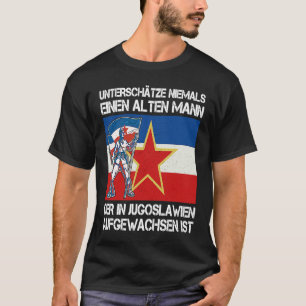Jugoslawien Jugo Jebiga Tito Balkan SFRJ Jugoslawi T-Shirt
