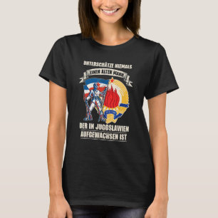 Jugoslawien Jugo Jebiga Tito Balkan Sfry Jugoslawi T-Shirt
