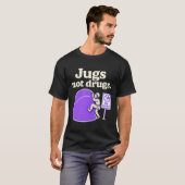 Jugs Not Drugs Funny Climbing Jug Art Design T-Shirt (Vorne ganz)