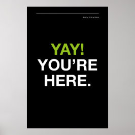 JUHU! SIE SIND DA – Eingangsbereich-Wandkunst Poster