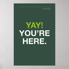 JUHU! SIE SIND DA – Eingangsbereich-Wandkunst Poster