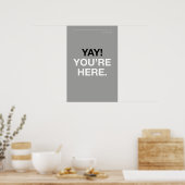 JUHU! SIE SIND DA – Eingangsbereich-Wandkunst Poster (Küche)