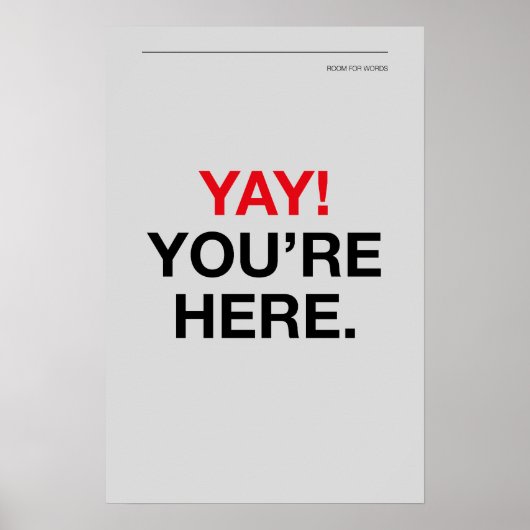 JUHU! SIE SIND DA – Wandkunst für den Eingangsbere Poster (Vorne)