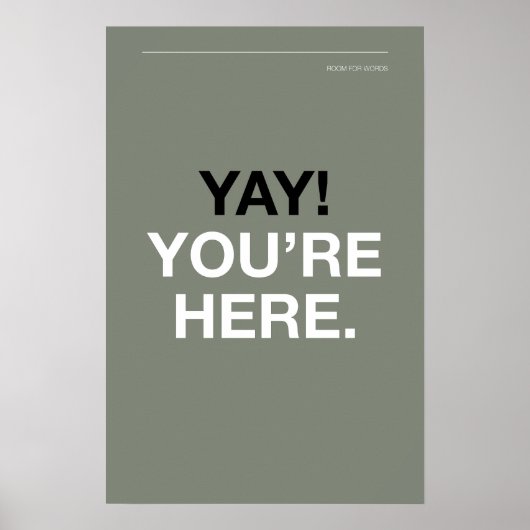 JUHU! SIE SIND DA – Wandkunst für den Eingangsbere Poster (Vorne)