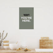 JUHU! SIE SIND DA – Wandkunst für den Eingangsbere Poster (Küche)