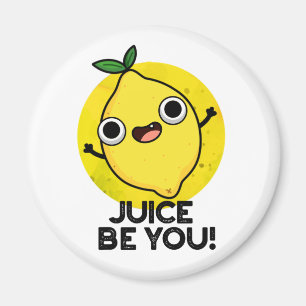 Juice Be Funny Positive Fruit Lemon Pun Magnet