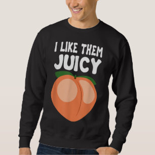 Juicy Peach Nectarines Apricots Obstkorb Seaso Sweatshirt