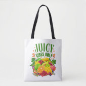 Juicy Vibes Only: Fresh Fruit & Healthy Life  Tasche (Vorderseite)