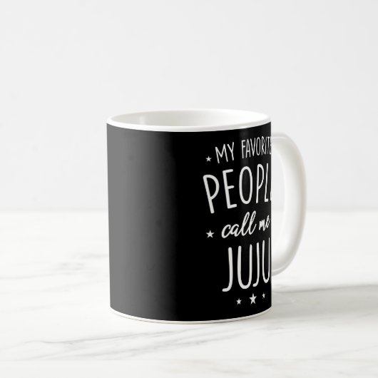 Juju Geschenk meine Lieblings-Leute nennen mich Ju Kaffeetasse (VorderseiteRechts)