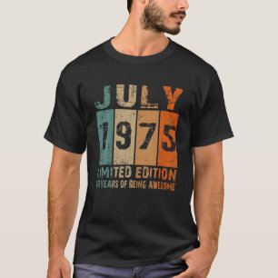 Juli 1975 Limited Edition 46th Birthday 46 Year Ol T-Shirt