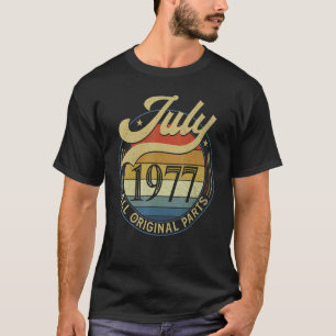 Juli 1977 Alle Originalteile Vintag Geburtstags-ID T-Shirt