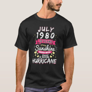 Juli 1980 Mädchen 40 Jahre Sonnenschein Mixed Hurr T-Shirt