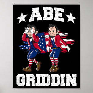 Juli Abraham Lincoln Griddy Abe Griddin Poster