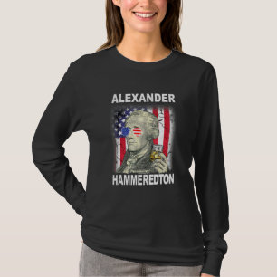 Juli Alexander Hammeredton Alexander Hamilt T-Shirt