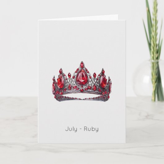 Juli Birthstone Ruby Crown Geburtstagkarte Karte (Vorderseite)