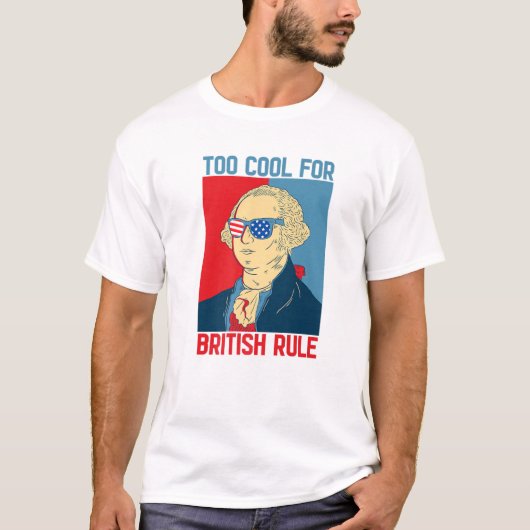 Juli George Washington USA zu Cool für Bri T-Shirt (Vorderseite)