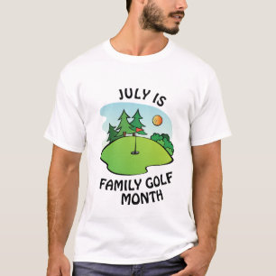 Juli ist Family Golf Monat T-Shirt