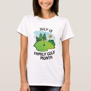 Juli ist Family Golf Monat T-Shirt